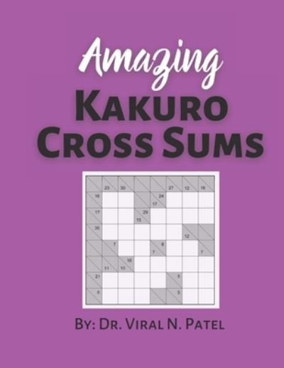 Cover for Independently Published · Amazing Kakuro Cross Sums (Taschenbuch) (2021)