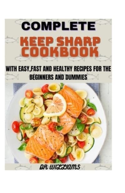 Cover for Dr Williams · Complete Keep Sharp Cookbook (Paperback Book) (2021)