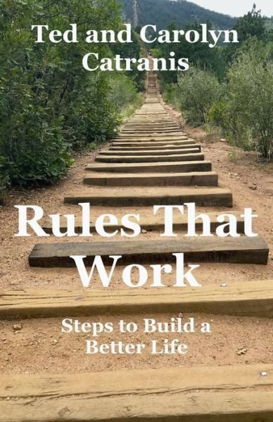 Cover for Ted And Carolyn Catranis · Rules That Work (Paperback Book) (2021)