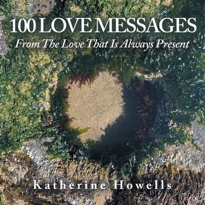 Cover for Katherine Howells · 100 Love Messages (Bog) (2022)