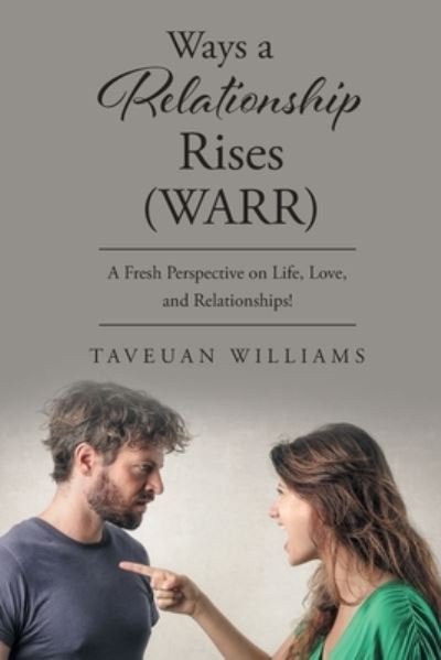 Cover for Taveuan Williams · Ways a Relationship Rises: (Warr) (Paperback Book) (2022)