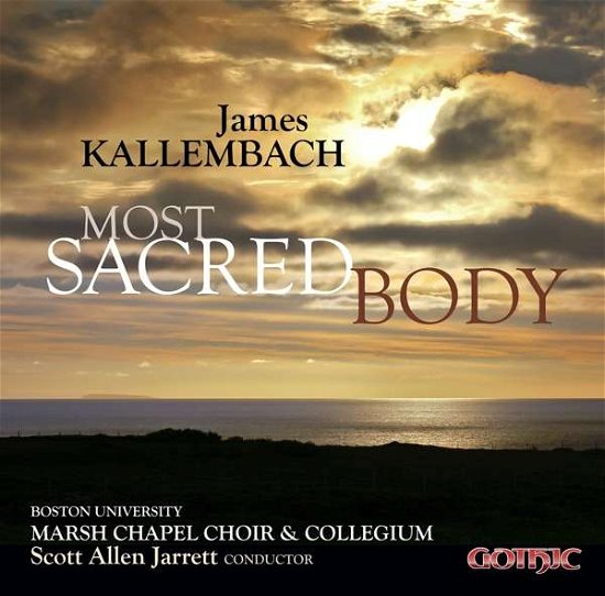 Most Sacred Body - James Kallembach - Música - GOT - 0000334931421 - 2 de fevereiro de 2018