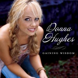 Donna Hughes · Gaining Wisdom (CD) (2023)