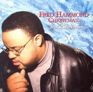 Cover for Fred Hammond · Fred Hammond-christmas: Just Remember (CD) (2001)