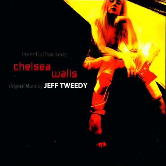 Chelsea Walls - Jeff Tweedy - Musik - FESTIVAL - 0014431062421 - 3. august 2009