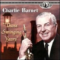 Cover for Charlie Barnet · Those Swingin Years (CD) (1997)