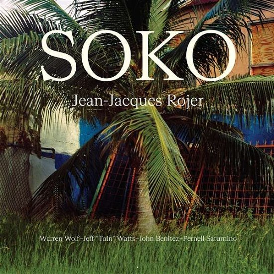 Cover for Jean-jacques Rojer · Soko (CD) (2021)