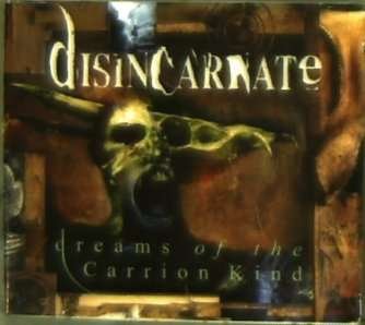 Cover for Disincarnate · Dreams of the Carrion Kind (CD) [Bonus Tracks, Remastered edition] (2004)