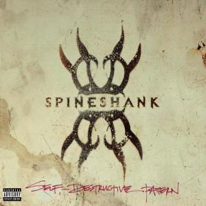 Spineshank · Self-Destructive Pattern (CD) (2013)