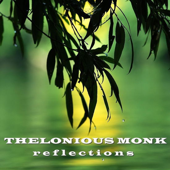 Cover for Thelonious Monk · Reflections (CD)