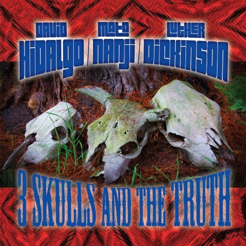 3 Skulls & The Truth - David Hidalgo - Music - SHRAPNEL - 0026245208421 - September 25, 2012
