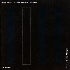 Toward the Margins - Parker Evan - Musiikki - SUN - 0028945351421 - tiistai 20. toukokuuta 1997