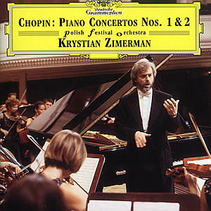 Chopin / Piano Concertos Nos.1 & 2 - Krystian Zimerman - Musiikki - DEUTSCHE GRAMMOPHON - 0028945968421 - maanantai 18. lokakuuta 1999