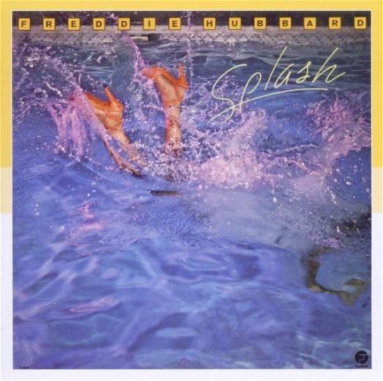 Freddie Hubbard · Splash (CD) (2011)