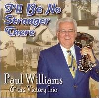 Cover for Paul Williams · I'll Be No Stranger There (CD) (1990)