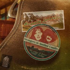 Strangers In Another Country - Rosalie Sorrels - Musiikki - RED HOUSE RECORDS - 0033651021421 - tiistai 5. elokuuta 2008