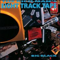 Rich Mans 8 Track - Big Black - Musikk - TOUCH AND GO RECORDS - 0036172079421 - 30. juni 1990