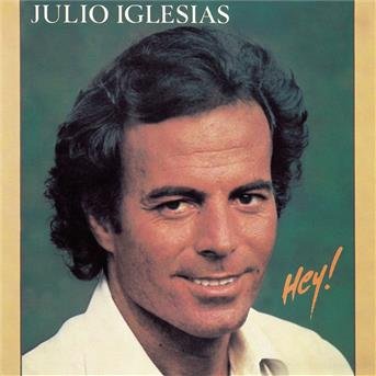 Cover for Julio Iglesias · Hey! (CD)
