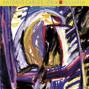Cover for Jobim Antonio Carlos · Passarim (CD) (2004)