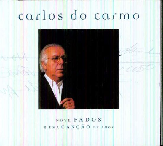 Cover for Carlos Do Carmo · 9 Fados E Uma Cançao De Amor (CD) (2002)