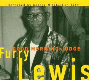 Cover for Furry Lewis · Good Morning Judge (CD) (2005)