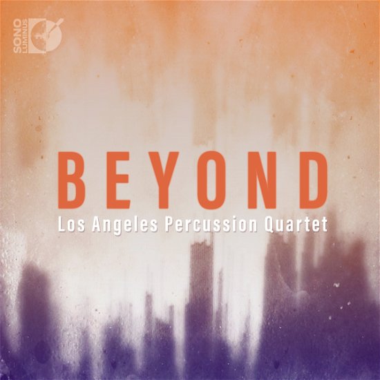 Cover for Los Angeles Percussion Qtet · Beyond: Los Angeles Percussion Quartet (CD) (2017)