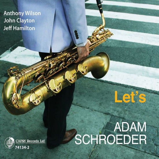 Let's - Adam Schroeder - Muzyka - CAPRI RECORDS - 0054987413421 - 27 września 2024