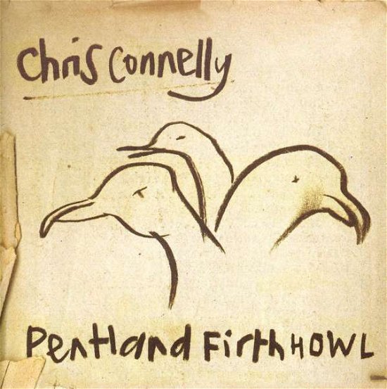 Cover for Chris Connelly · Pentland Firth Howl (CD) (2009)
