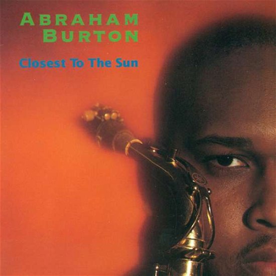 Cover for Abraham Burton · Closest To The Sun (CD) (1997)