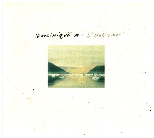 Cover for Dominique a · L'horizon (CD) [Digipak] (2006)