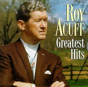 Greatest Hits - Roy Acuff - Musikk - COLUMBIA - 0074640103421 - 15. april 1997
