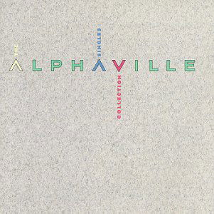 The Singles Collection - Alphaville - Muziek - SYNTH - 0075678190421 - 2 november 1988