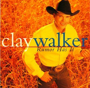 Clay Walker - Rumor Has It - Clay Walker - Musikk - Giant Records / WEA - 0075992467421 - 8. april 1997