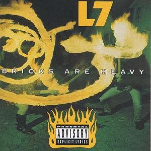 Cover for L7 · Bricks Are Heavy (CD) (1992)