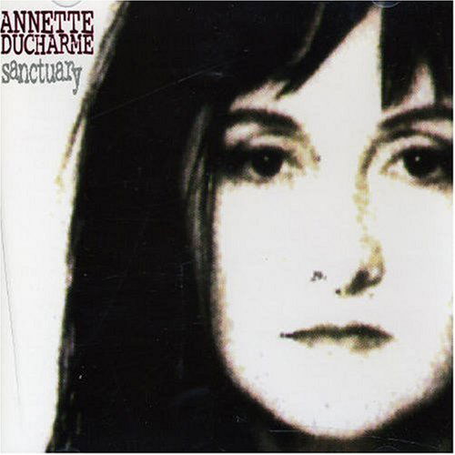 Annette Ducharme · Sanctuary (CD) (1995)