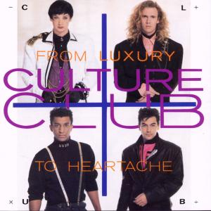 From Luxury To Heartache - Culture Club - Muziek - VIRGIN MUSIC - 0077778670421 - 28 april 1986