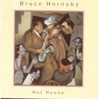 Cover for Bruce Hornsby · Hot House (CD) (1995)