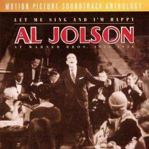 Cover for Al Jolson  · Let Me Sing And I'M Happy (CD)