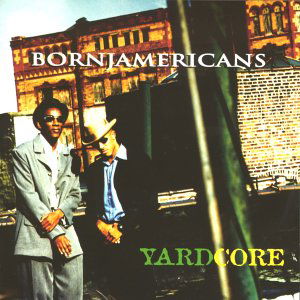 Cover for Born Jamericans · Yardcore (CD) (2001)