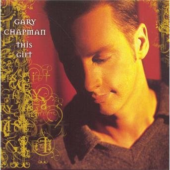 Cover for Gary Chapman · This Gift (CD)