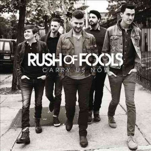 Cover for Rush Of Fools · Carry Us Now (CD) (2014)