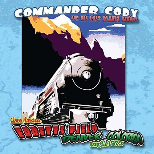 Cover for Commander Cody and His Lost Planet Airmen · Live at Ebbett's Field (CD) (2019)