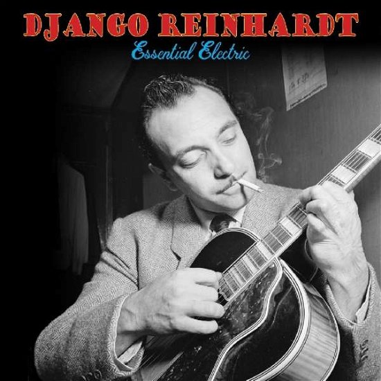 Cover for Django Reinhardt · Essential Electric (CD) (2019)