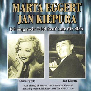Ich Sing Mein Lied Heut - Eggert, Marta / Jan Kiepu - Música - ZYX - 0090204363421 - 25 de septiembre de 1995