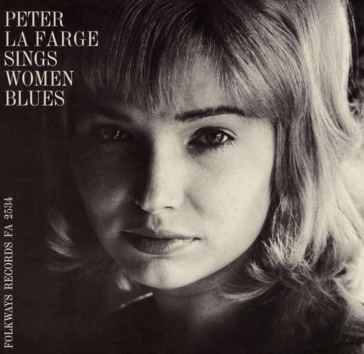 Peter La Farge Sings Women Blues - Peter La Farge - Muziek - FAB DISTRIBUTION - 0093070253421 - 30 mei 2012