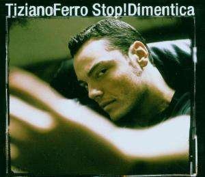 Cover for Tiziano Ferro · Stop! Dimentica (SCD) (2006)