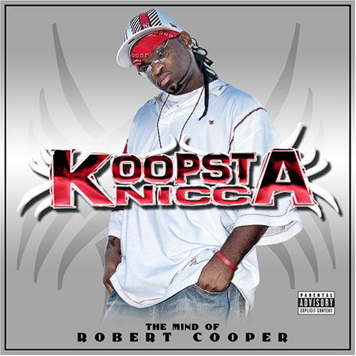 Cover for Koopsta Knicca · Mind of Robert Cooper (CD) (2005)