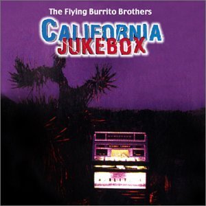 Cover for Flying Burrito Brothers · California Jukebox (CD) (1990)