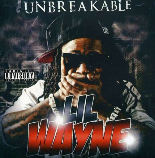 Cover for Lil Wayne · Unbreakable (CD) (2009)