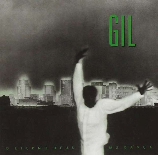 Cover for Gilberto Gil · O Eterno Deus Mu Dança (CD) (2016)